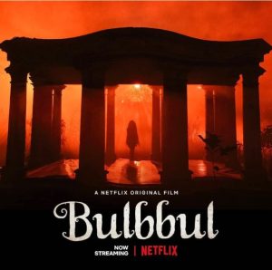 Bulbul,all time best horror movie of India 