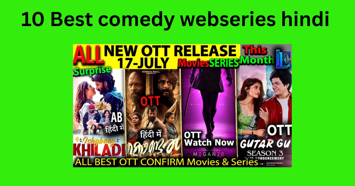 10 Best comedy webseries hindi