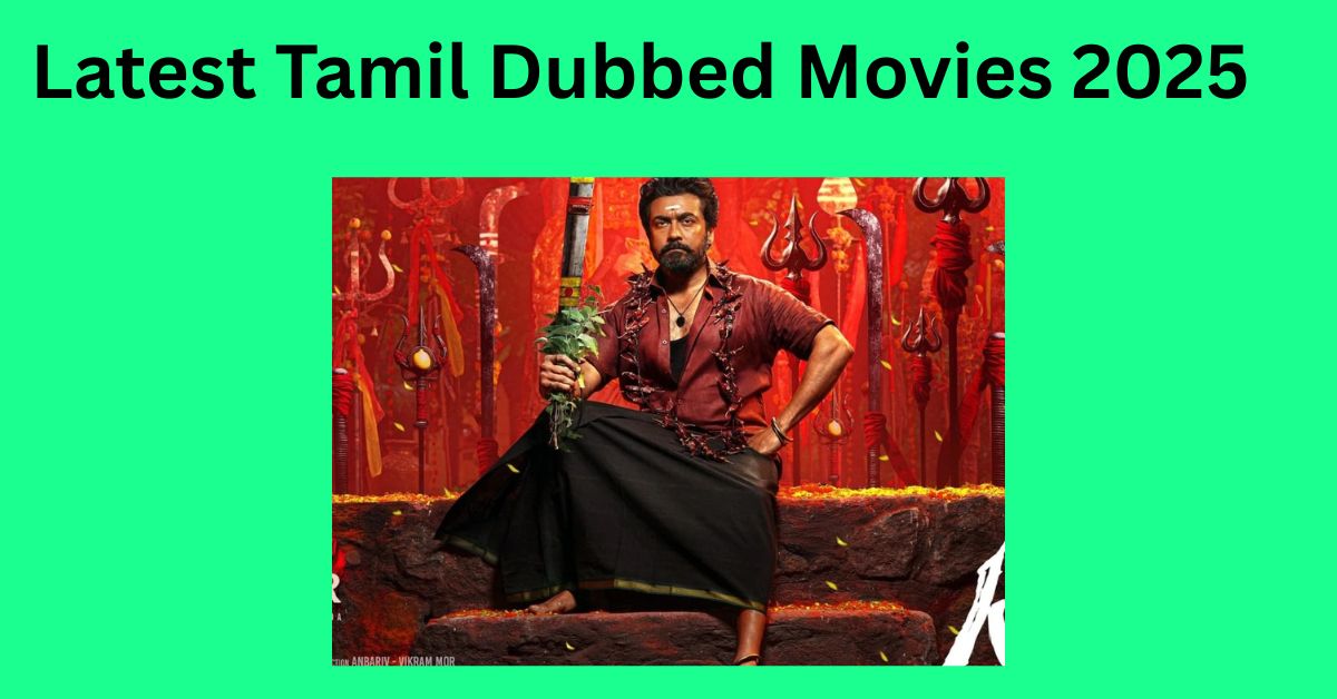 Latest Tamil Dubbed Movies 2025