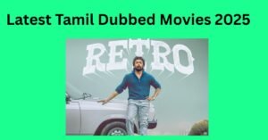 Latest Tamil Dubbed Movies 2025 