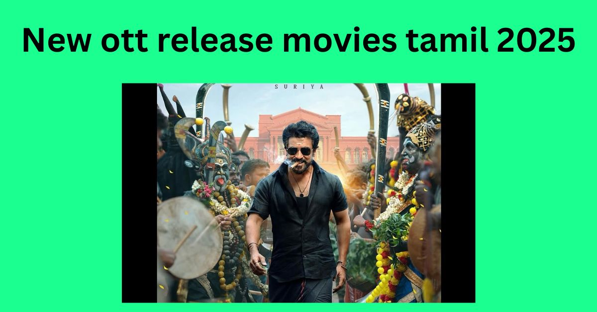 New ott release movies tamil 2025