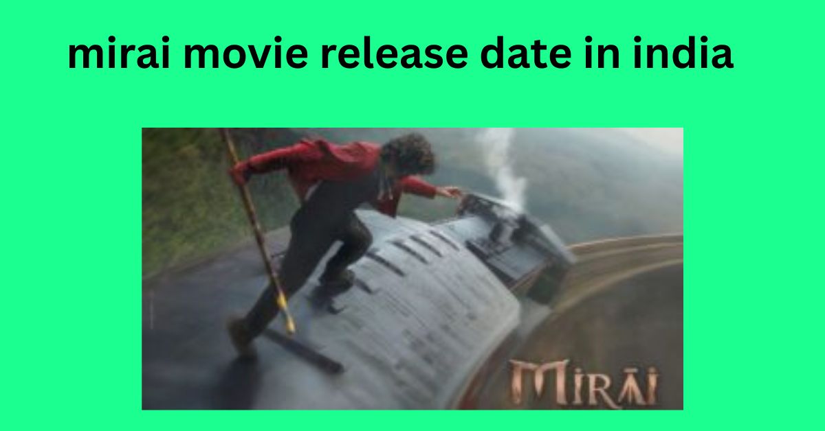 mirai movie release date in india