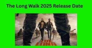 The Long Walk 2025 Release Date