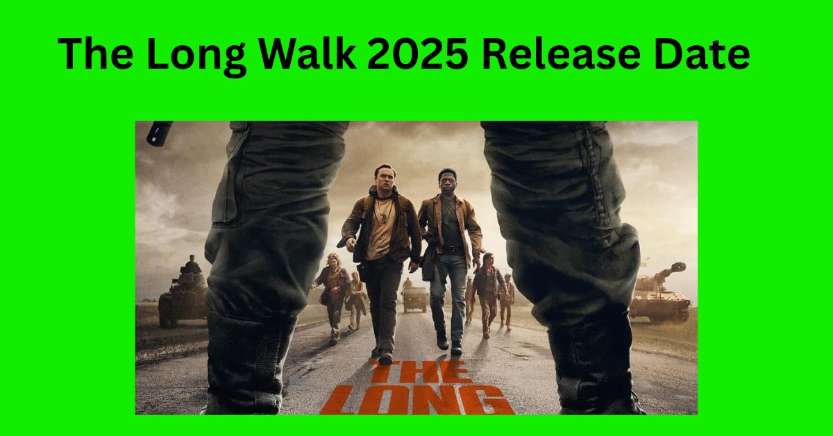The Long Walk 2025 Release Date