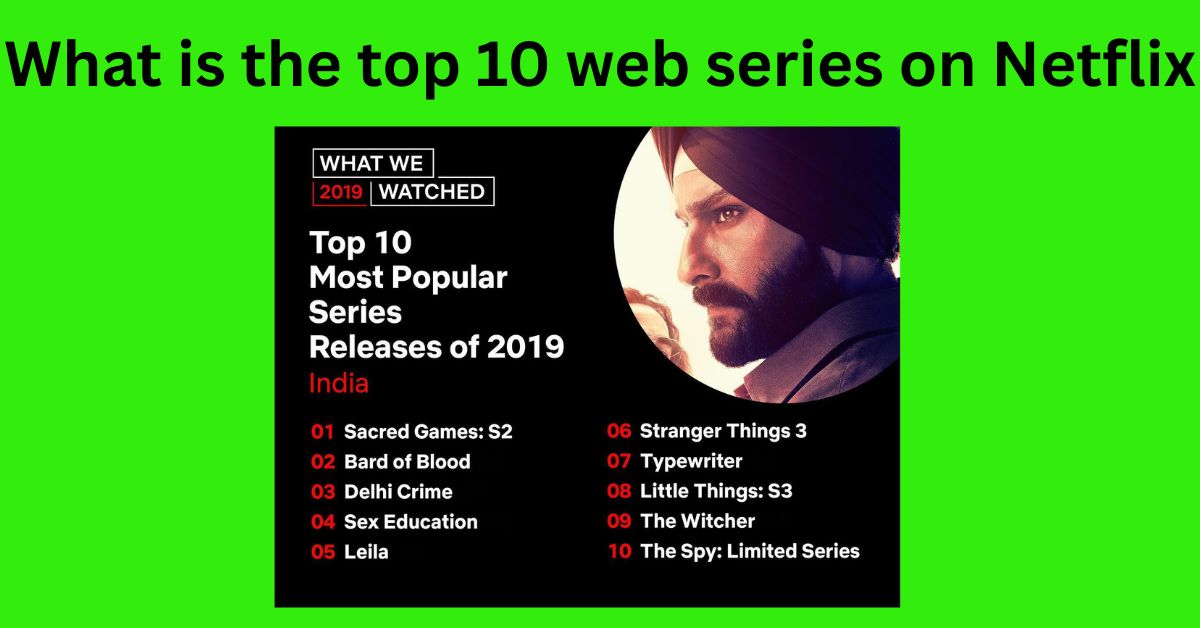 What is the top 10 web series on Netflix