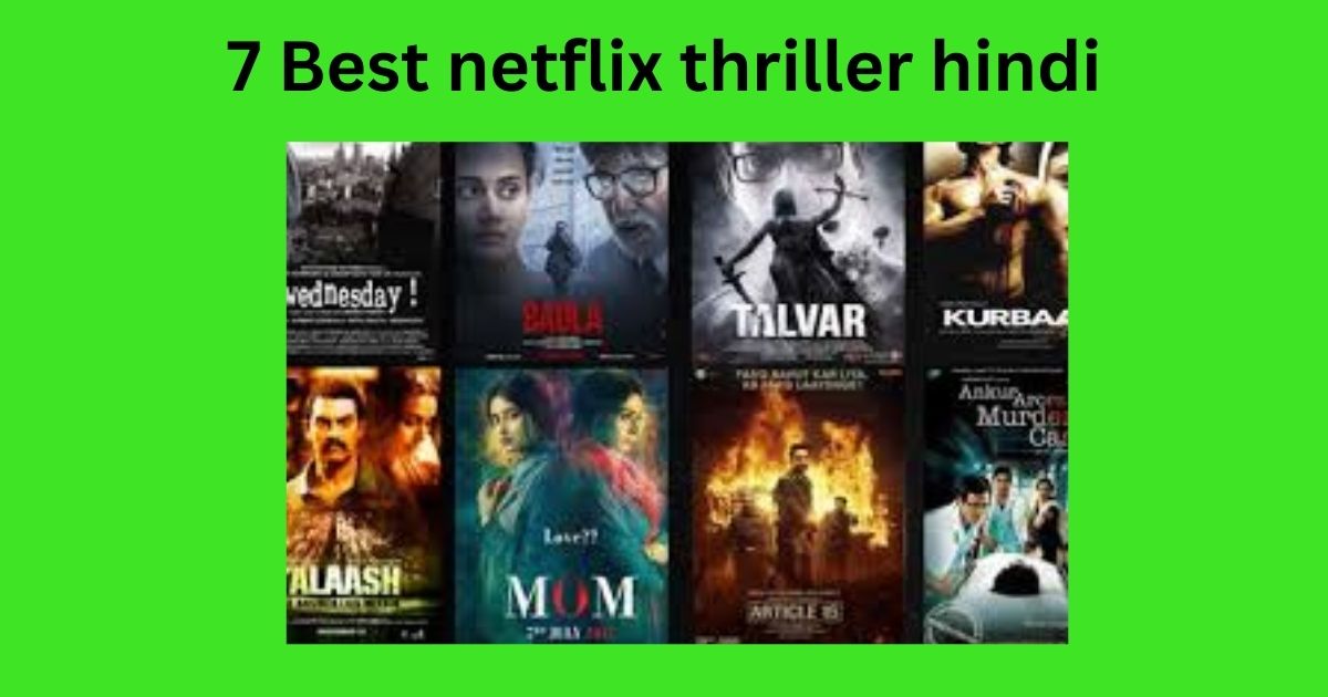 7 Best netflix thriller hindi
