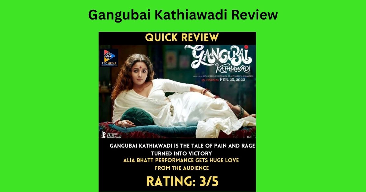Gangubai Kathiawadi Review