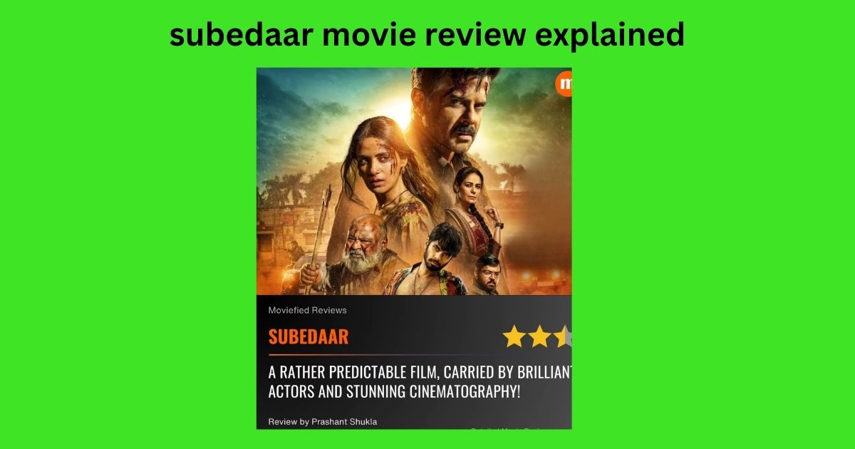 subedaar movie review explained