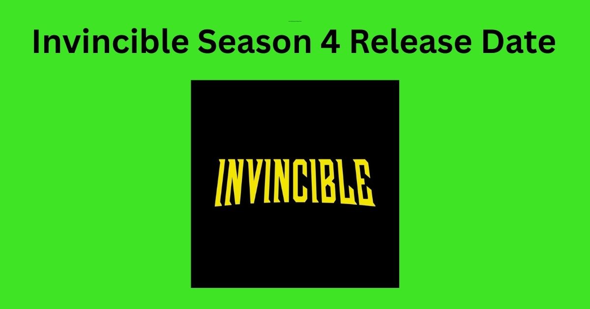 Invincible Season 4 Release Date
