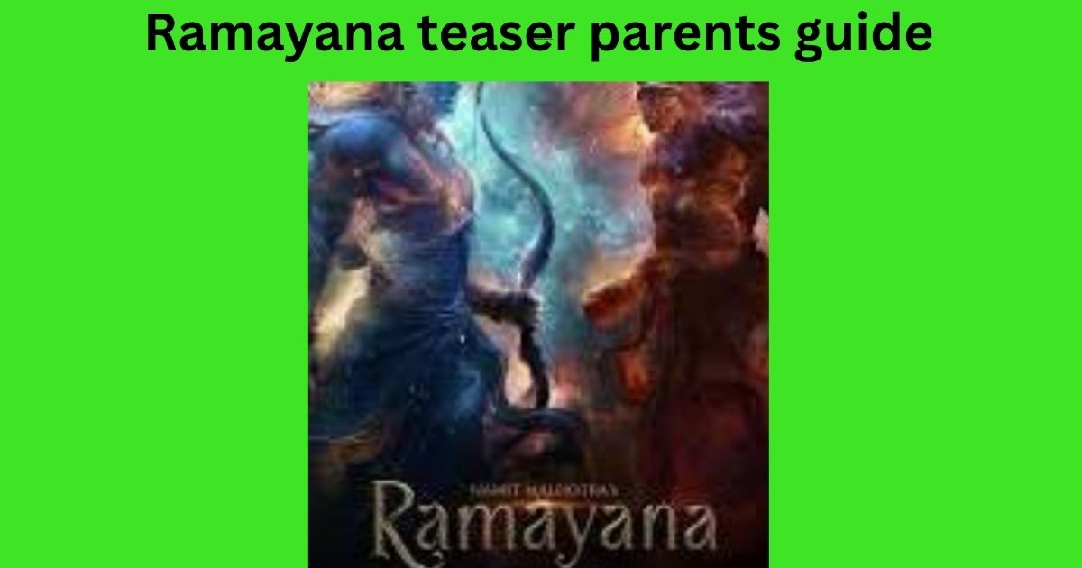 Ramayana Teaser Parents Guide