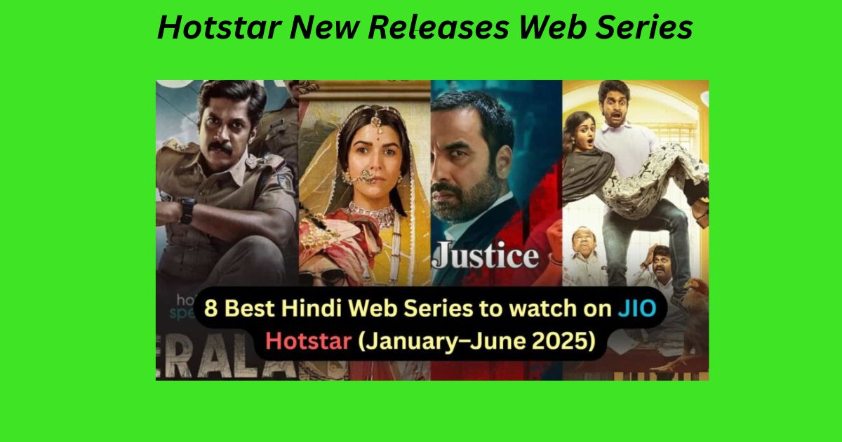 Hotstar New Releases Web Series