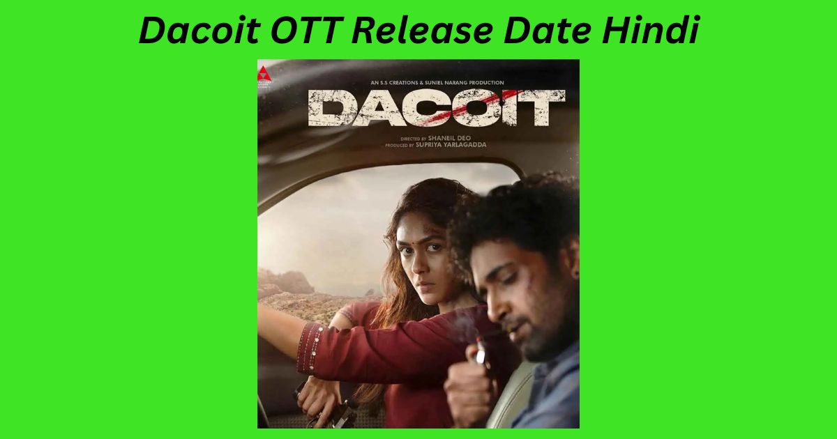 Dacoit OTT Release Date Hindi