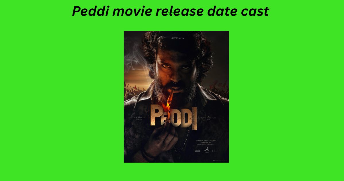 Peddi movie release date cast