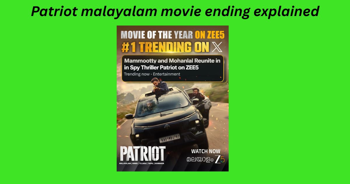 Patriot malayalam movie ending explained