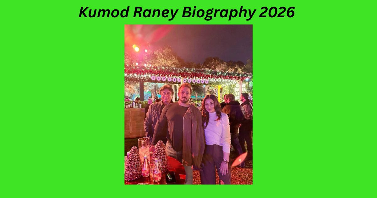 Kumod Raney Biography 2026