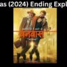 Vanvaas (2024) Ending Explained