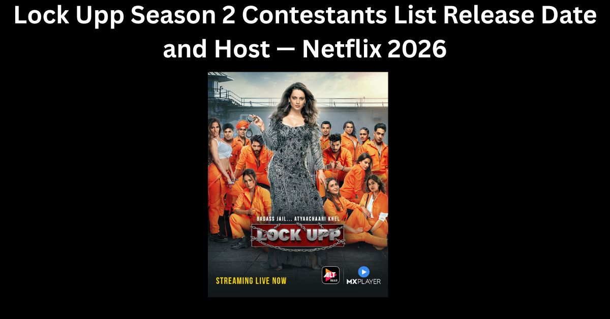Lock Upp Season 2 Contestants List