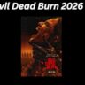 Evil Dead Burn 2026