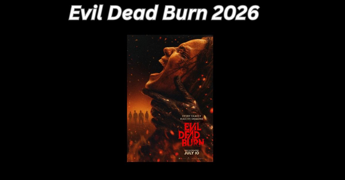 Evil Dead Burn 2026