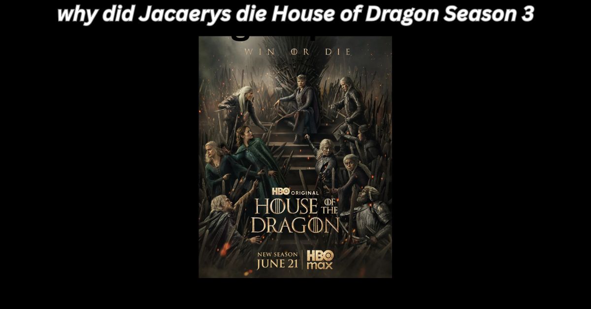why did Jacaerys die House of Dragon Season 3