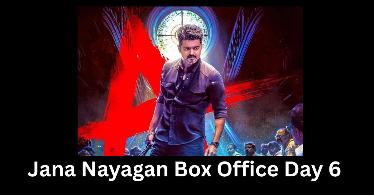 Jana Nayagan Box Office Day 6