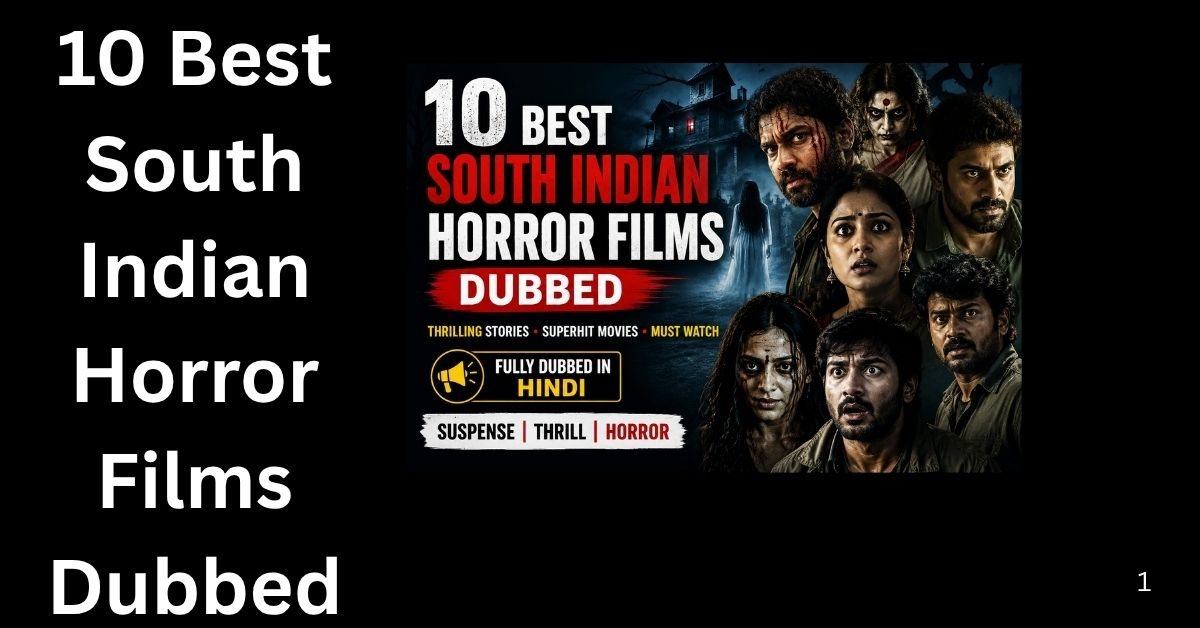 10 Best South Indian Horror Films Dubbed