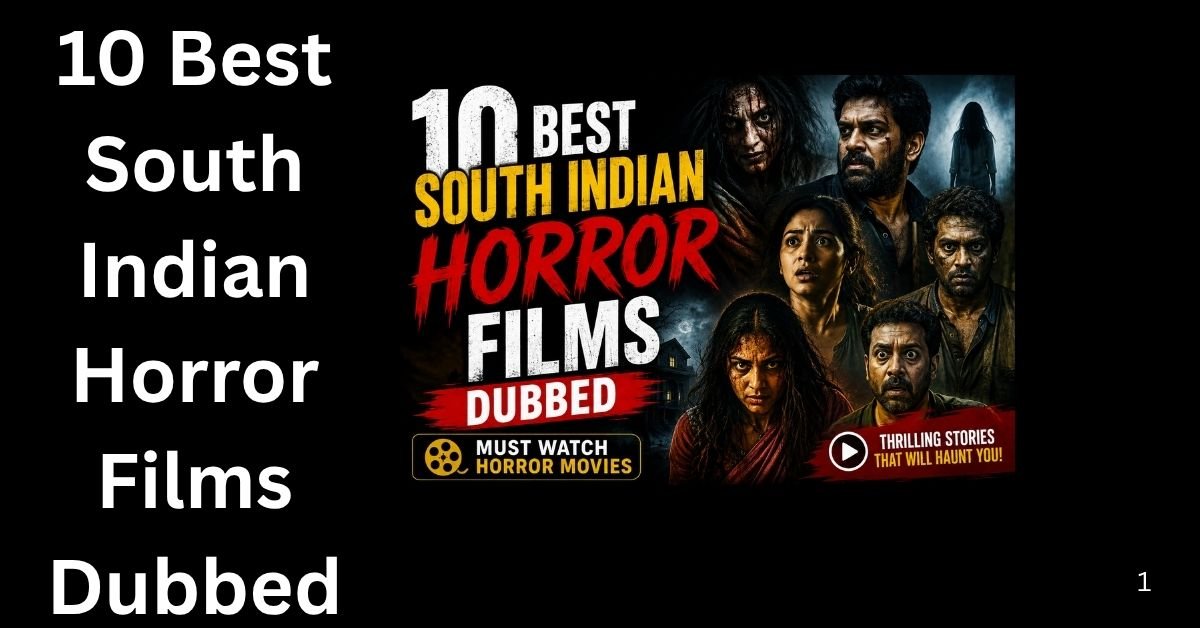 10 Best South Indian Horror Films Dubbed