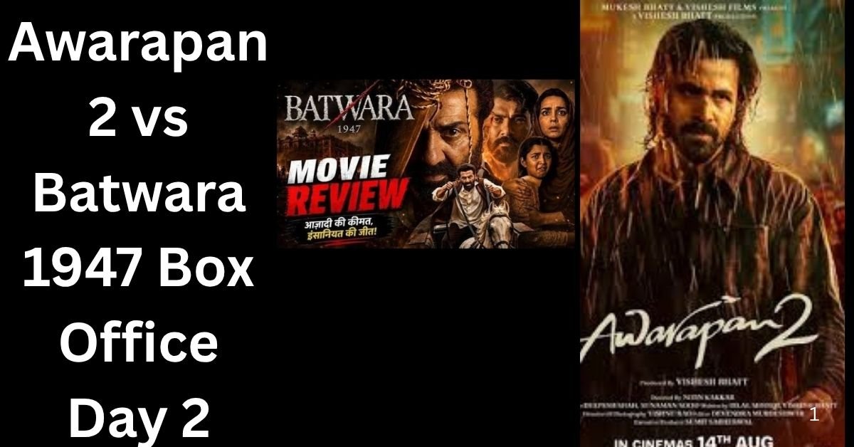 Awarapan 2 vs Batwara 1947 Box Office Day 2