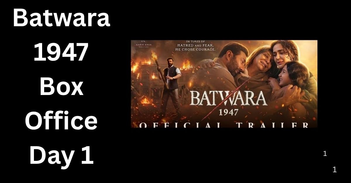 Batwara 1947 Box Office Day 1