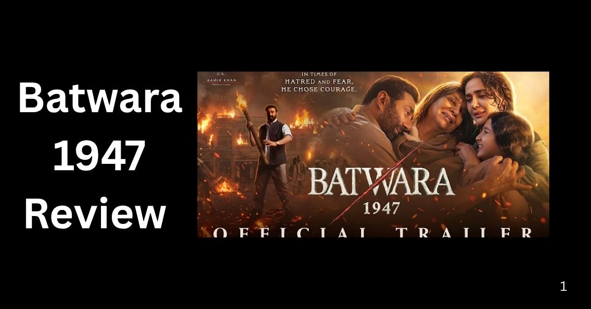 Batwara 1947 Review